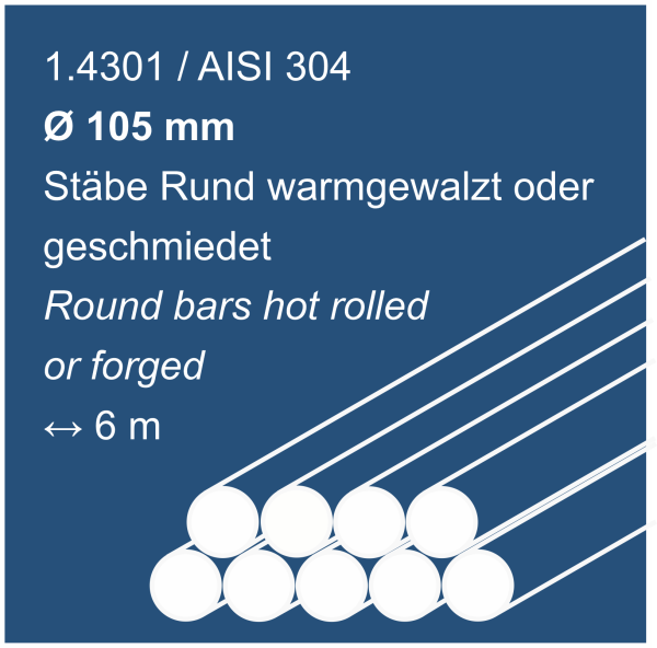 Edelstahlstäbe rund warmgewalzt oder geschmiedet aus 1.4301 (304), 105 mm Durchmesser, 6000 mm lang, auf einem blauen Hintergrund abgebildet